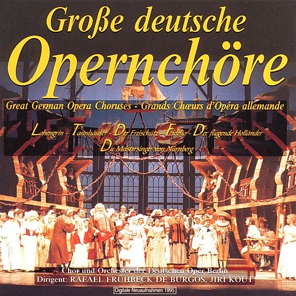 Opernchöre,Grosse Deutsche, Chor+odob