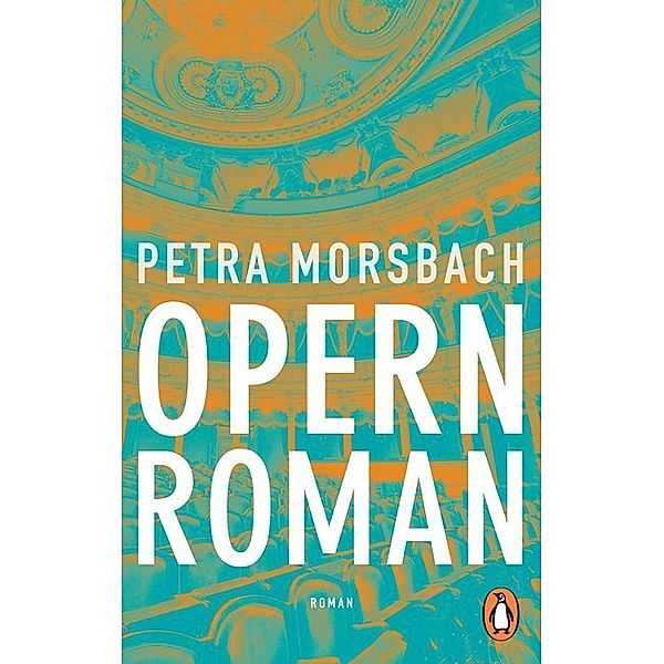 Opernroman, Petra Morsbach