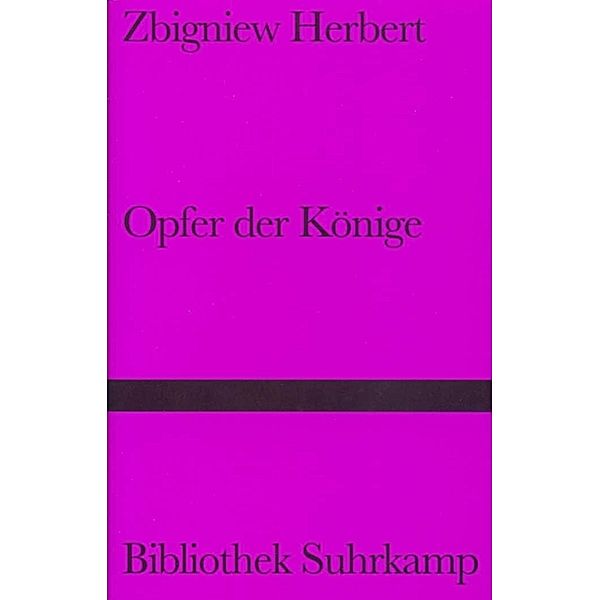 Opfer der Könige, Zbigniew Herbert