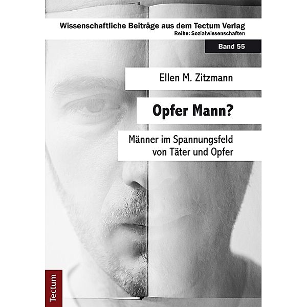 Opfer Mann? / Wissenschaftliche Beiträge aus dem Tectum-Verlag Bd.55, Ellen M. Zitzmann