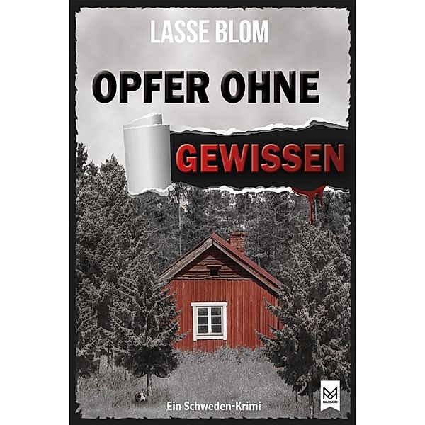 Opfer ohne Gewissen / Casper Munk-Reihe Bd.2, Lasse Blom