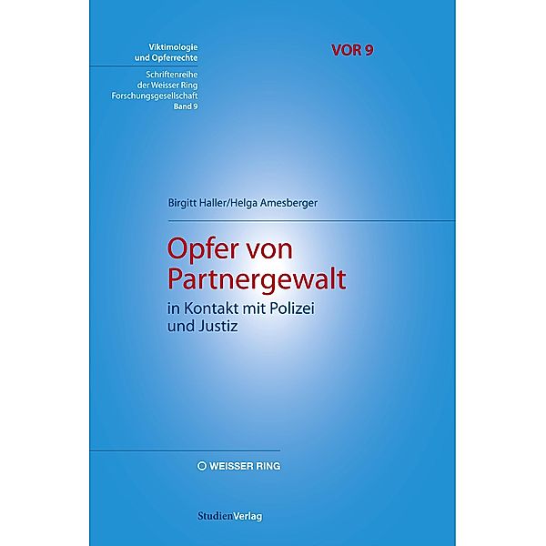 Opfer von Partnergewalt in Kontakt mit Polizei und Justiz, Birgitt Haller, Helga Amesberger