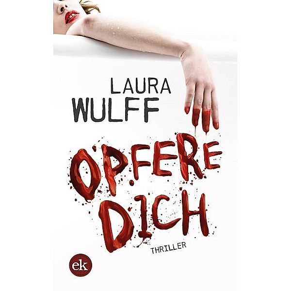 Opfere Dich, Laura Wulff