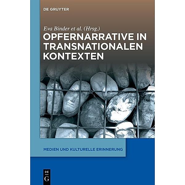 Opfernarrative in transnationalen Kontexten / Medien und kulturelle Erinnerung Bd.3