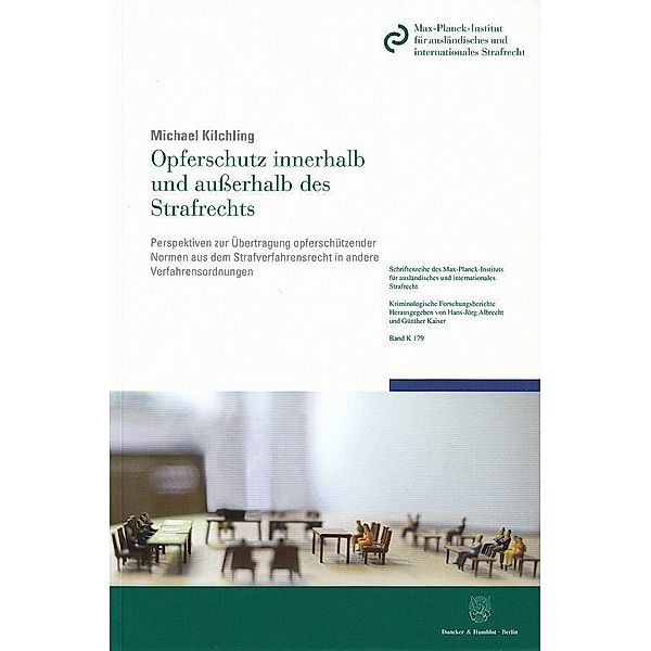 Opferschutz innerhalb und außerhalb des Strafrechts., Michael Kilchling