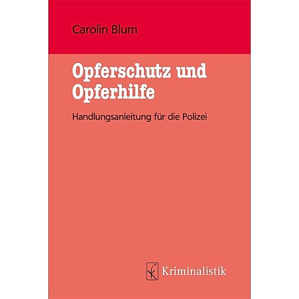 Opferschutz und Opferhilfe, M. Carolin Blum