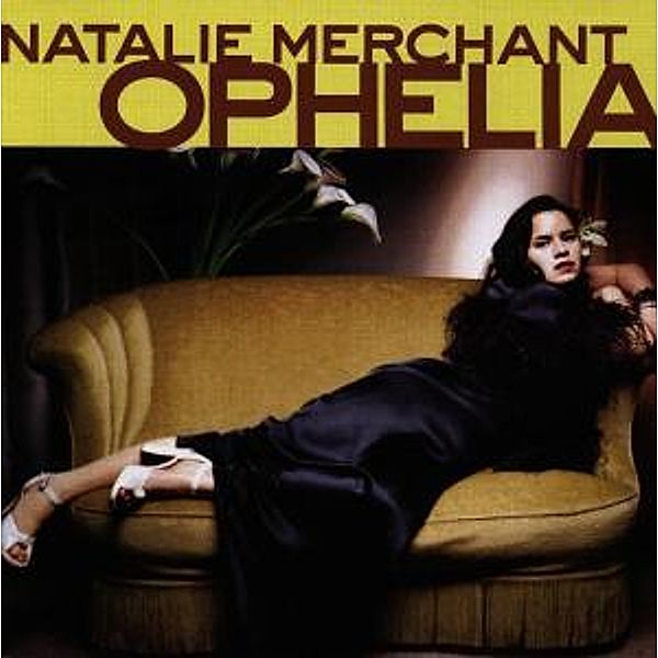 Ophelia, Natalie Merchant