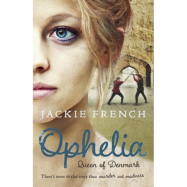 Ophelia, Jackie French