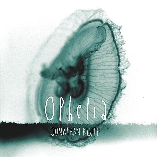 Ophelia, Jonathan Kluth
