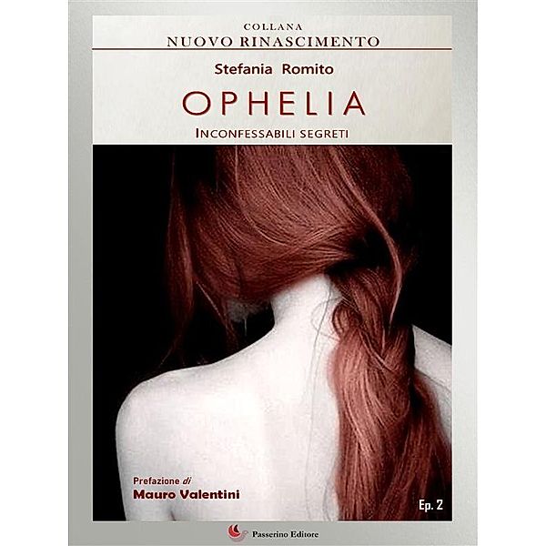 Ophelia, Stefania Romito