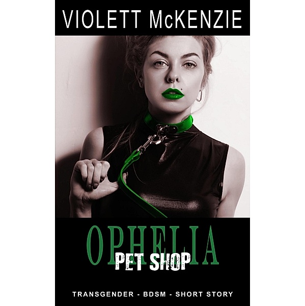 Ophelia - Pet Shop, Violett McKenzie