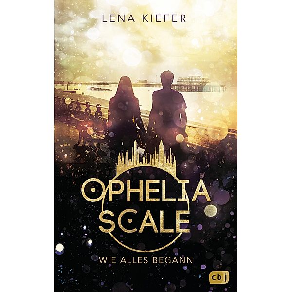 Ophelia Scale - Wie alles begann, Lena Kiefer