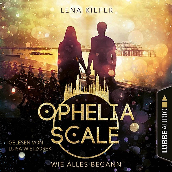 Ophelia Scale - Wie alles begann - Ophelia Scale, Teil, Lena Kiefer