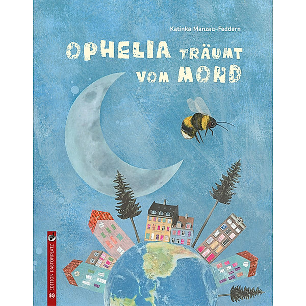 Ophelia träumt vom Mond, Katinka Manzau-Feddern