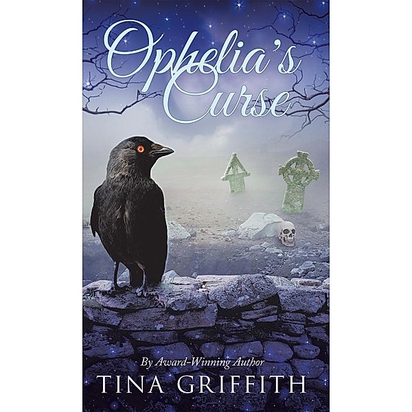 Ophelia's Curse, Tina Griffith