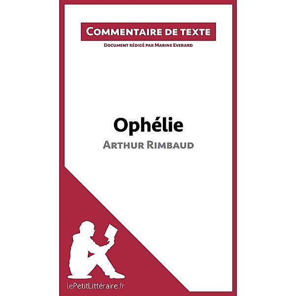 Ophélie d'Arthur Rimbaud, Lepetitlitteraire, Marine Everard