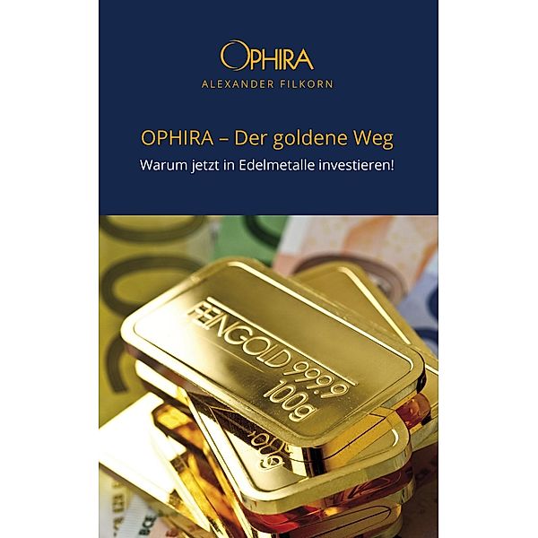OPHIRA - Der goldene Weg, Alexander Filkorn