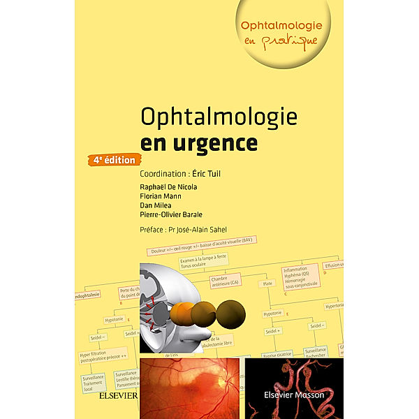 Ophtalmologie en urgence, Eric Tuil, Florian Mann, Pierre-Olivier Barale, Dan Miléa, Raphaël De Nicola