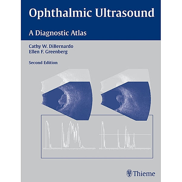 Ophthalmic Ultrasound, Cathy Di Bernardo, Ellen F. Greenberg