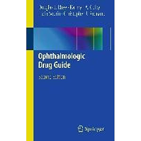 Ophthalmologic Drug Guide, Douglas J. Rhee, Kathryn A. Colby, Lucia Sobrin, Christopher J. Rapuano