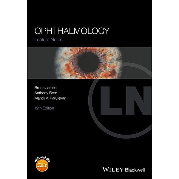 Ophthalmology, Bruce James, Anthony Bron, Manoj V. Parulekar