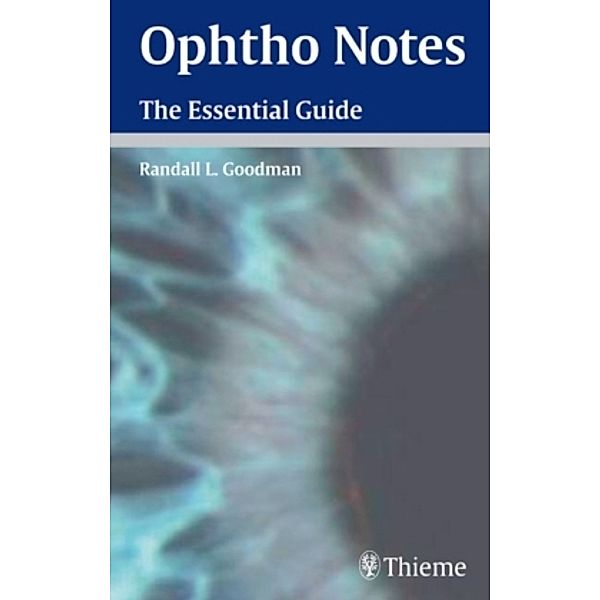 Ophtho Notes, Randall L. Goodman