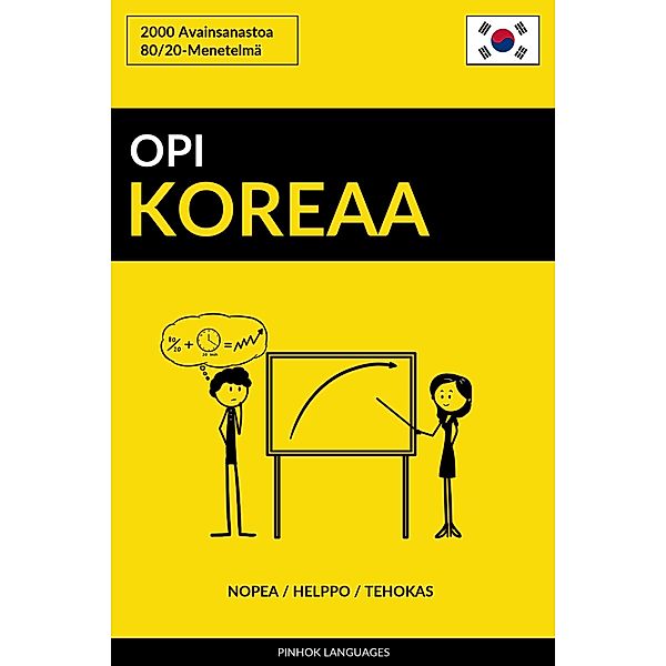 Opi Koreaa: Nopea / Helppo / Tehokas: 2000 Avainsanastoa, Pinhok Languages