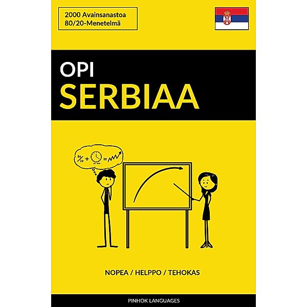 Opi Serbiaa: Nopea / Helppo / Tehokas: 2000 Avainsanastoa, Pinhok Languages