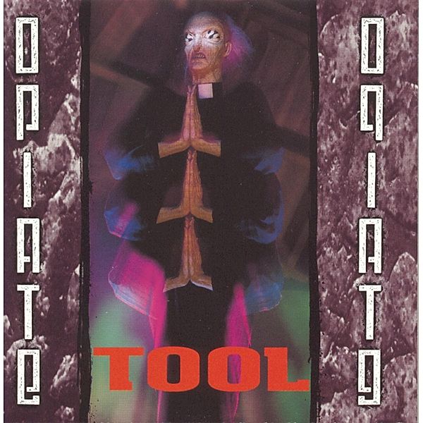 Opiate (Vinyl), Tool