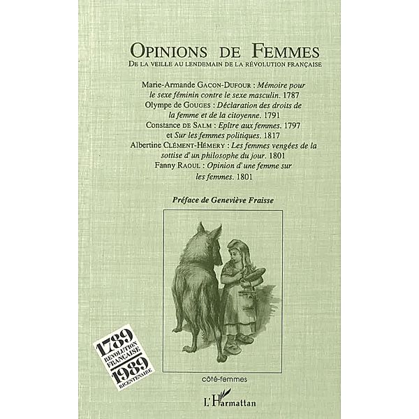 Opinions de femmes, Olympe de Gouges, Constance de Salm, Aux Femmes. Epitre, Albertine Clement-Hemery, Fanny Raoul, . Genevieve Fraisse