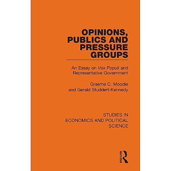 Opinions, Publics and Pressure Groups, Graeme C. Moodie, Gerald Studdert-Kennedy