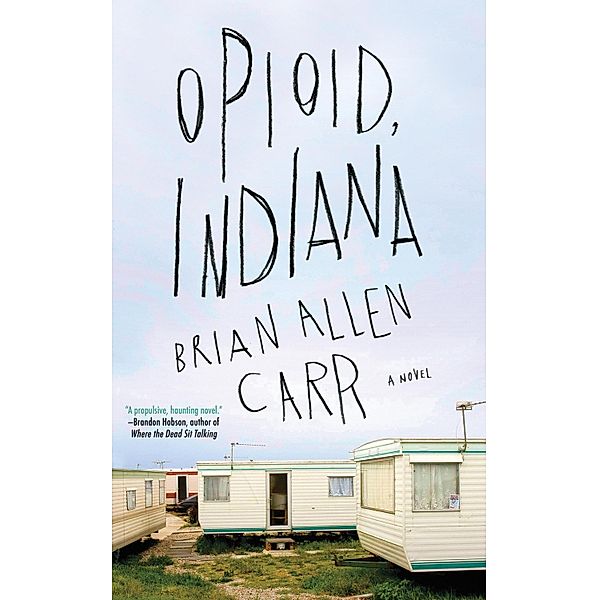 Opioid, Indiana, Brian Allen Carr