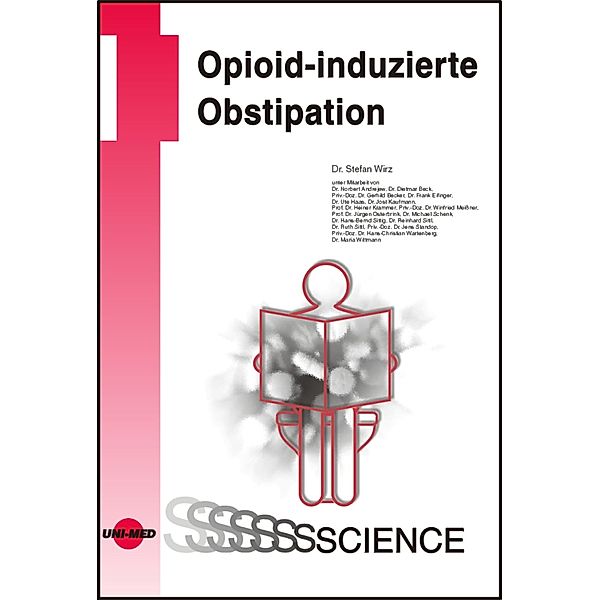 Opioid-induzierte Obstipation / UNI-MED Science, Stefan Wirz