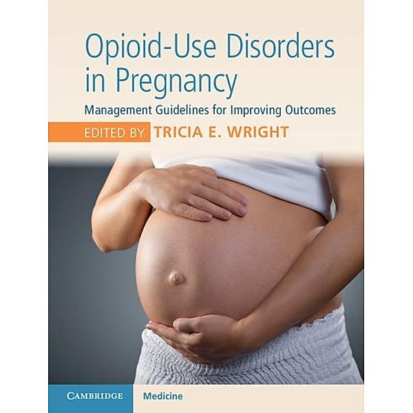 Opioid-Use Disorders in Pregnancy