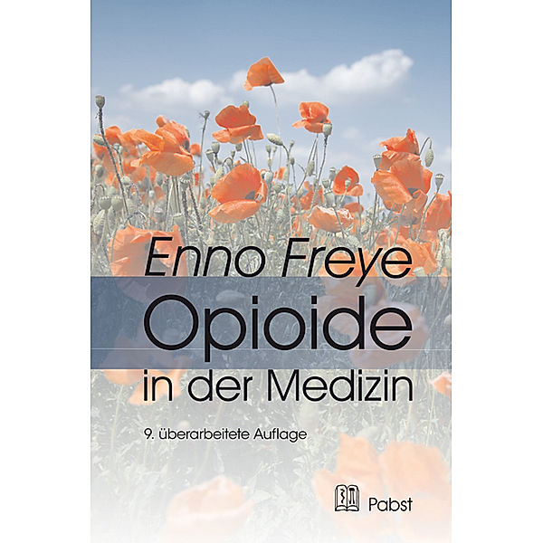 Opioide in der Medizin, Enno Freye