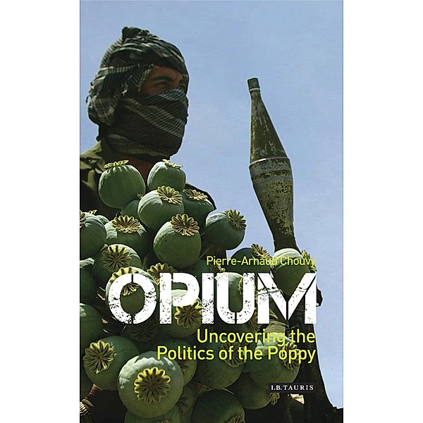Opium, Pierre-Arnaud Chouvy