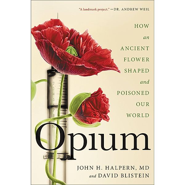 Opium, John H. Halpern, David Blistein