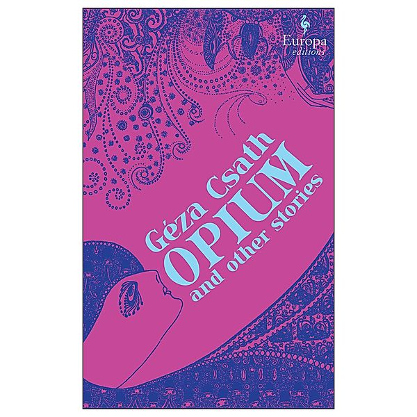Opium and Other Stories, Geza Csath
