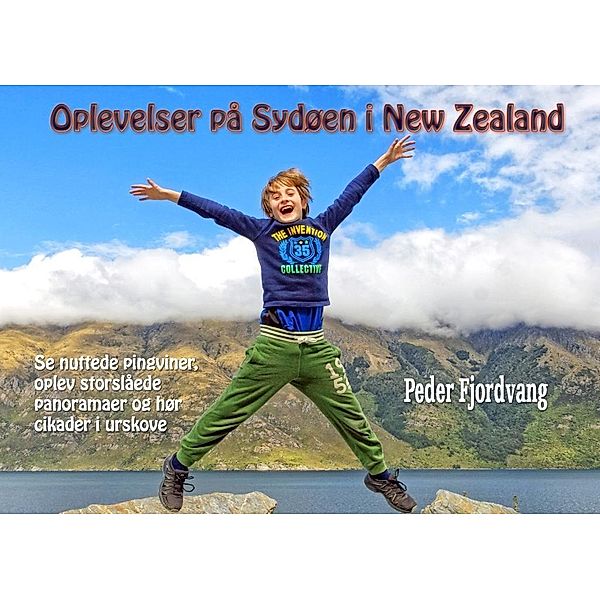 Oplevelser på Sydøen i New Zealand, Peder Fjordvang