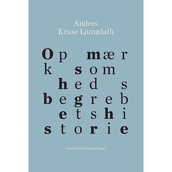 Opmærksomhedsbegrebets historie, Anders Druse Ljungdalh
