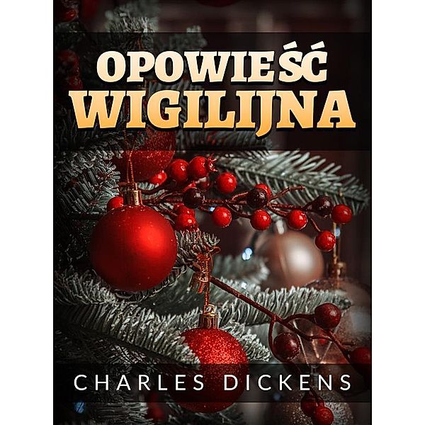 Opowiesc Wigilijna, Charles Dickens