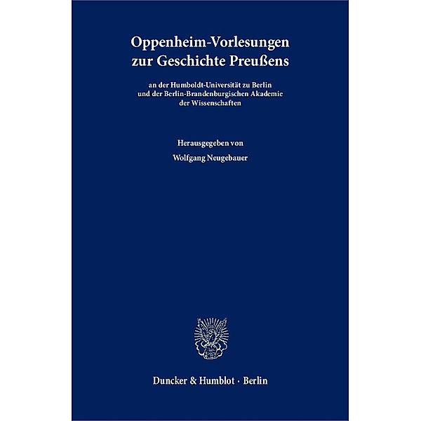 Oppenheim-Vorlesungen zur Geschichte Preußens