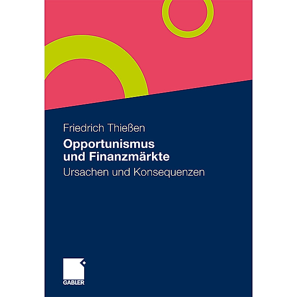 Opportunismus und Finanzmärkte, Friedrich Thiessen