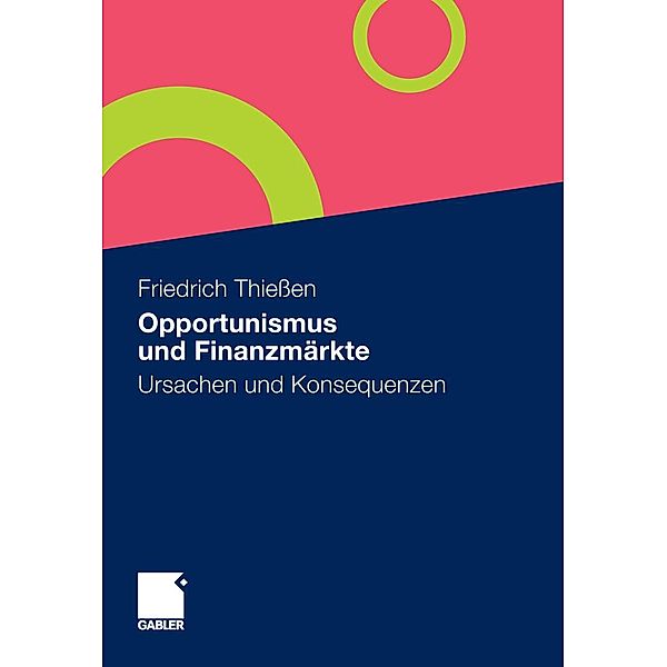 Opportunismus und Finanzmärkte, Friedrich Thiessen