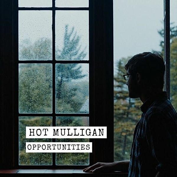 Opportunities (Green Vinyl), Hot Mulligan
