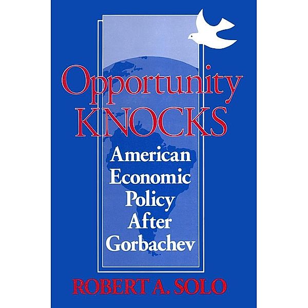 Opportunity Knocks, Robert A. Solo