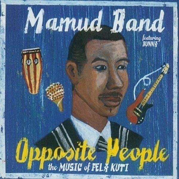 Opposite People-The Music Of Fela Kuti, Mamud Band