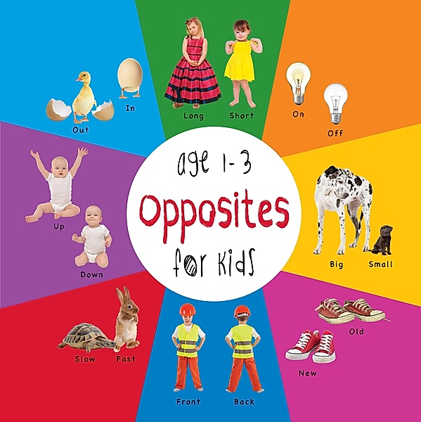 Opposites for Kids age 1-3 (Engage Early Readers: Children's Learning Books) / Engage Books, Dayna Martin