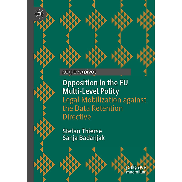 Opposition in the EU Multi-Level Polity, Stefan Thierse, Sanja Badanjak