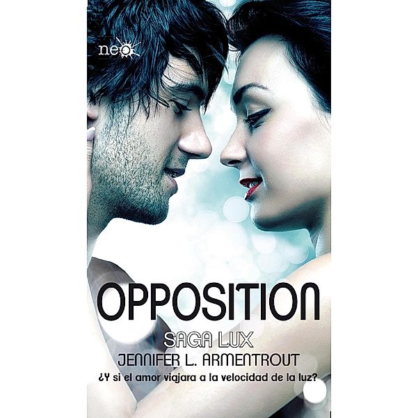 Opposition (Saga LUX 5) / Saga LUX Bd.5, Jennifer L. Armentrout